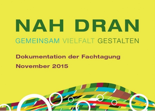 Die letzte Fachtagung "Nah Dran" fand 2015 in Magdeburg statt.